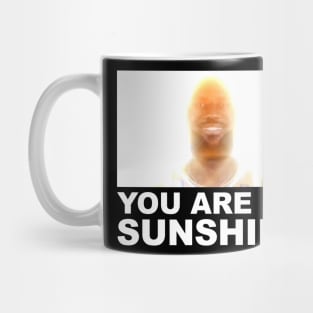 You Are My Sunshine Mug